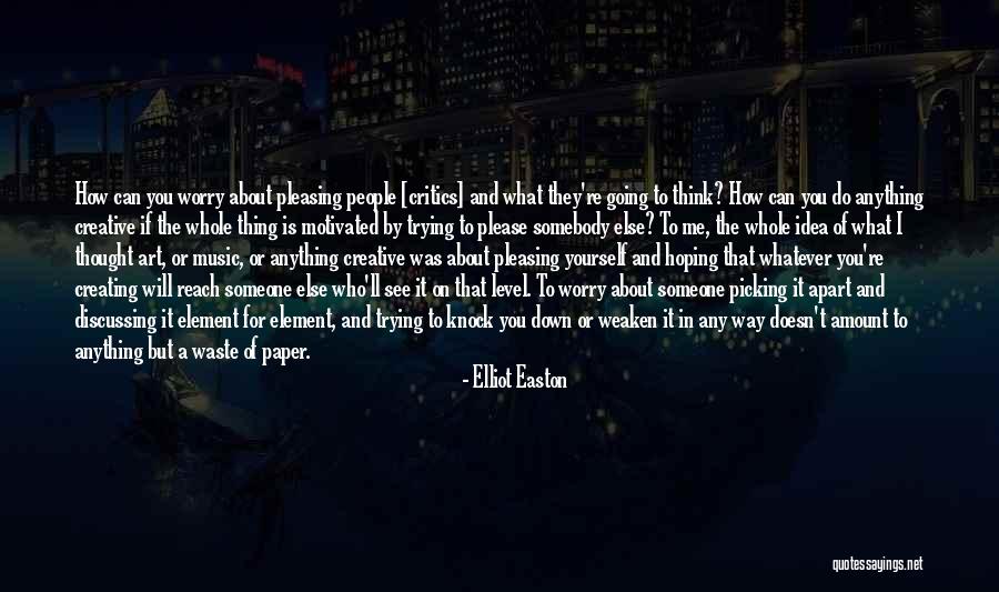 Paper Art Quotes By Elliot Easton Paper Art Quotes By Elliot Easton