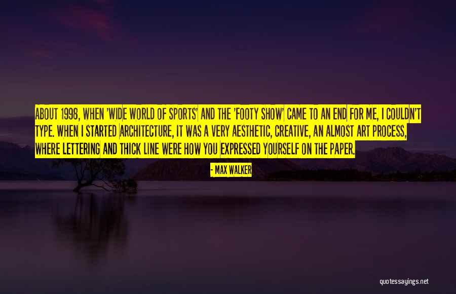 Paper Art Quotes By Max Walker Paper Art Quotes By Max Walker
