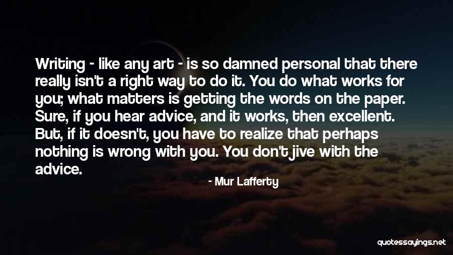 Paper Art Quotes By Mur Lafferty Paper Art Quotes By Mur Lafferty