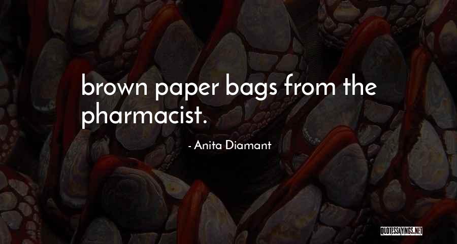 Paper Bags Quotes By Anita Diamant