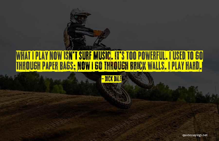 Paper Bags Quotes By Dick Dale Paper Bags Quotes By Dick Dale