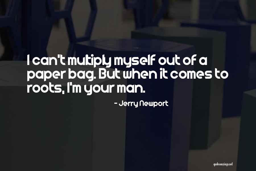 Paper Bags Quotes By Jerry Newport Paper Bags Quotes By Jerry Newport