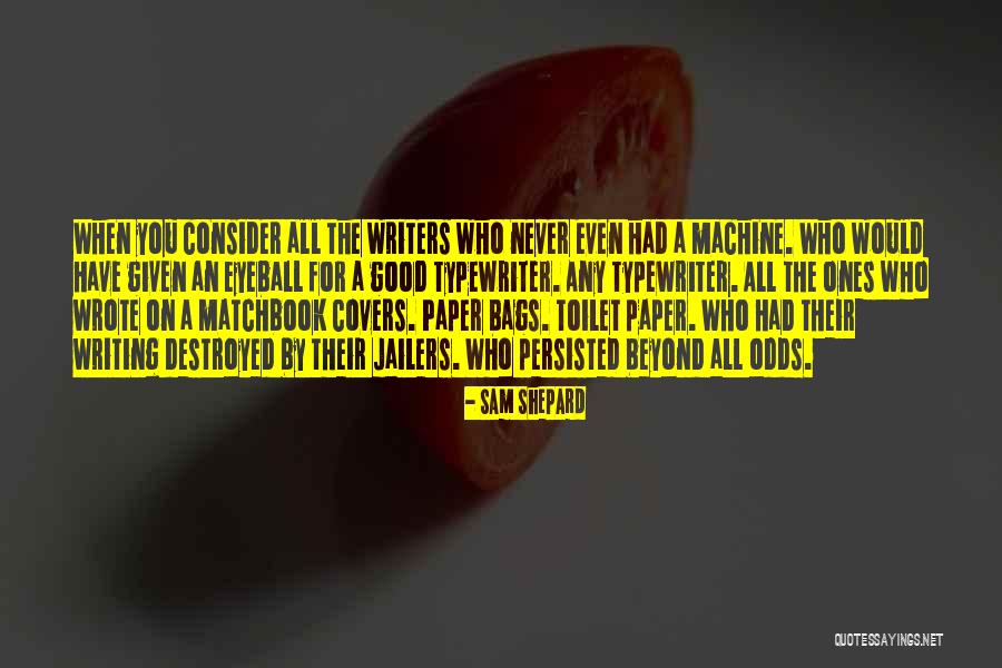 Paper Bags Quotes By Sam Shepard Paper Bags Quotes By Sam Shepard