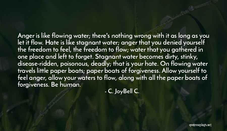 Paper Boats Quotes By C. JoyBell C.