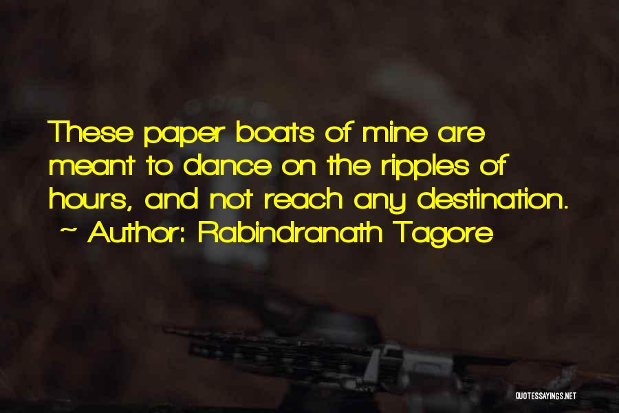 Paper Boats Quotes By Rabindranath Tagore