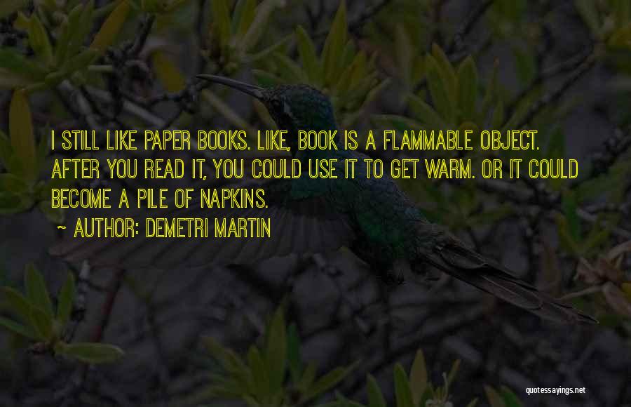 Paper Books Quotes By Demetri Martin