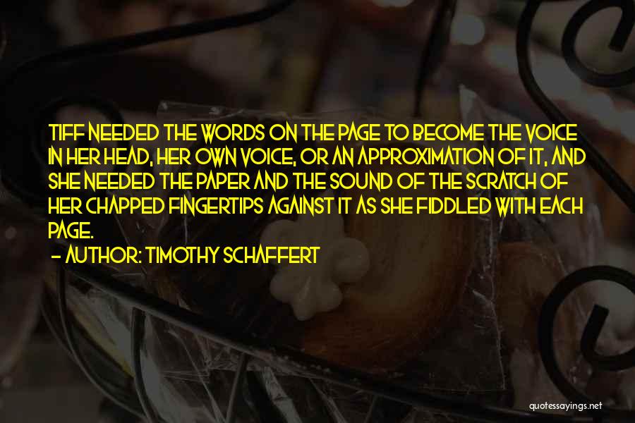 Paper Books Quotes By Timothy Schaffert