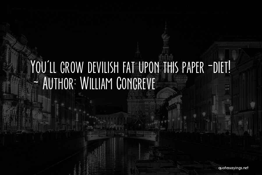 Paper Books Quotes By William Congreve