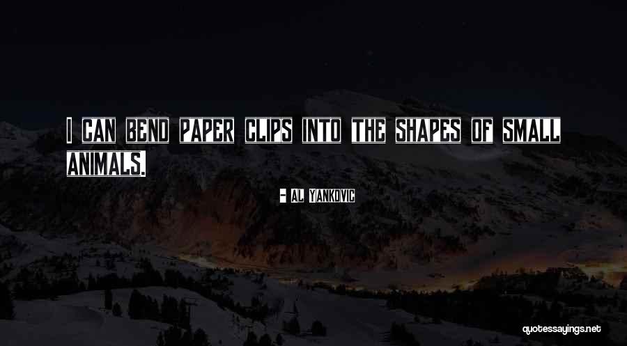 Paper Clips Quotes By Al Yankovic Paper Clips Quotes By Al Yankovic
