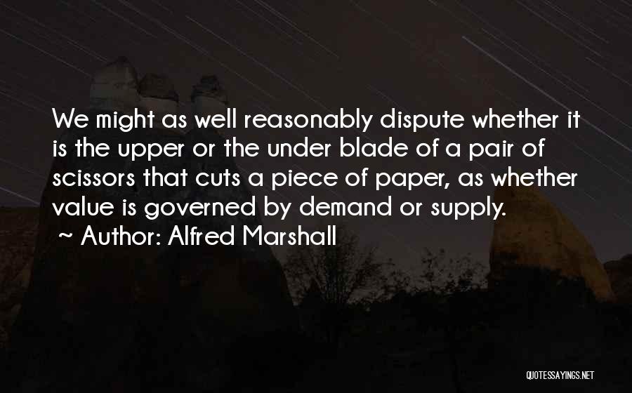 Paper Cuts Quotes By Alfred Marshall