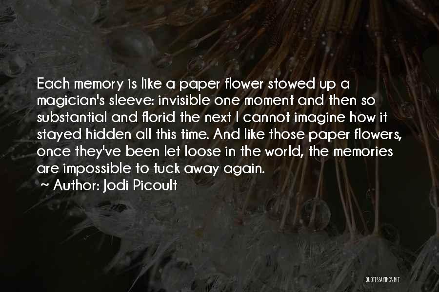 Paper Flowers Quotes By Jodi Picoult
