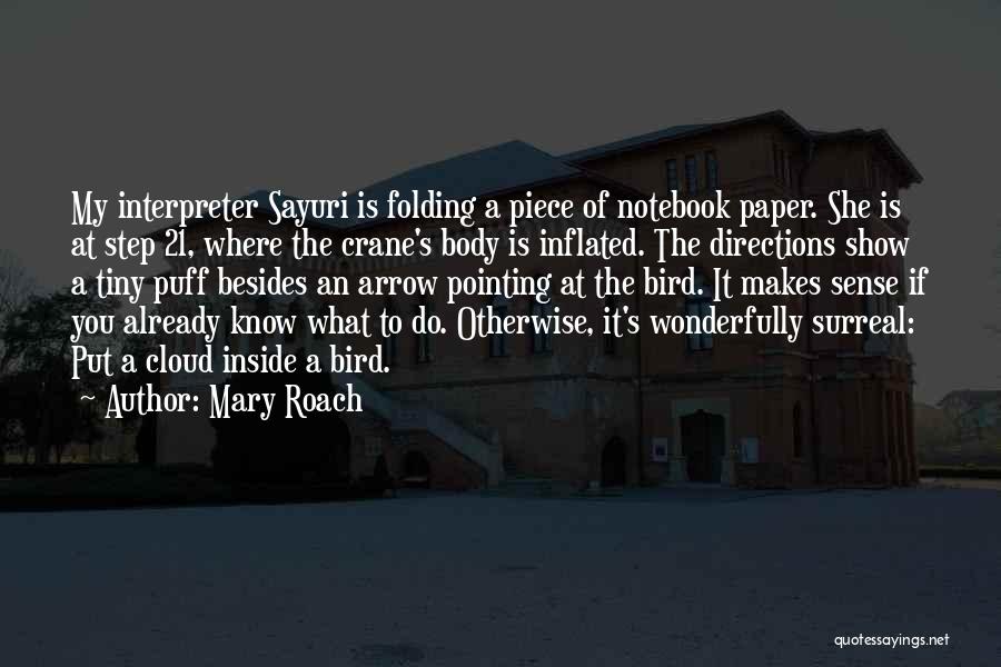 Paper Folding Quotes By Mary Roach