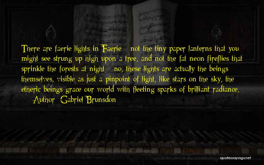 Paper Lanterns Quotes By Gabriel Brunsdon