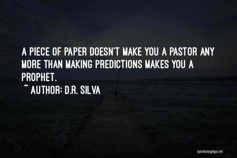 Paper Making Quotes By D.R. Silva