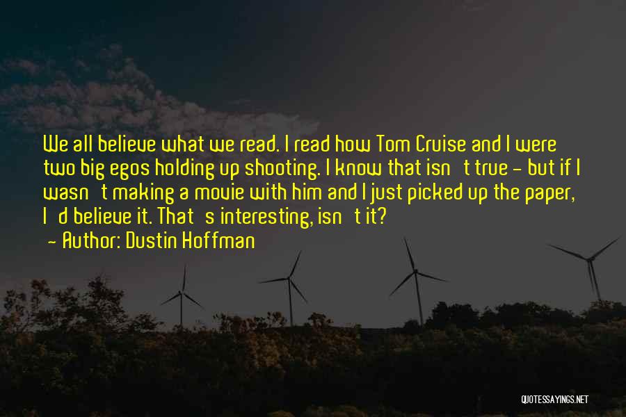 Paper Making Quotes By Dustin Hoffman