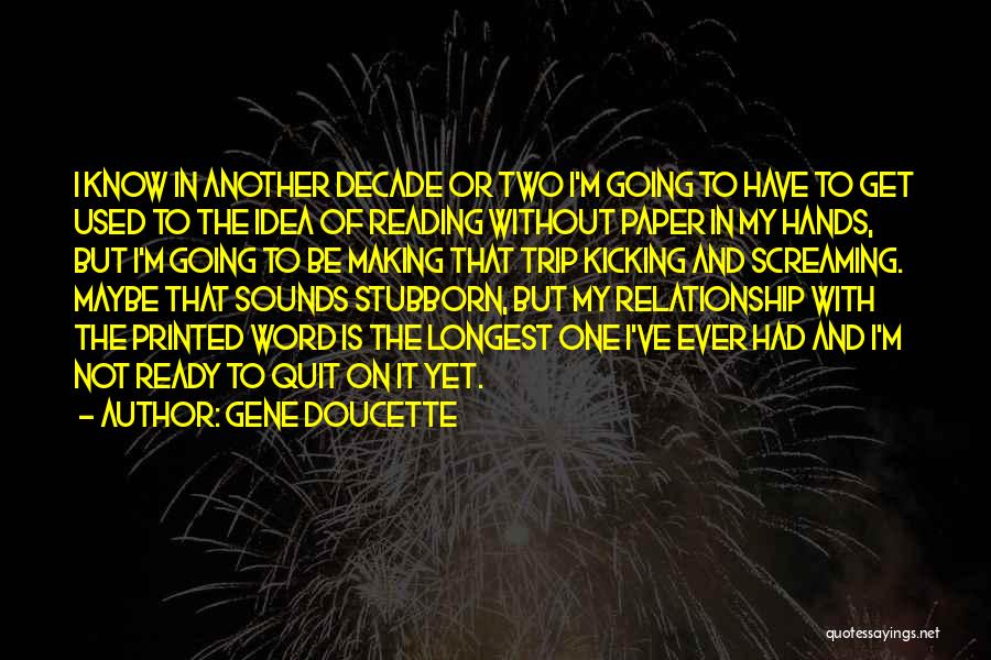 Paper Making Quotes By Gene Doucette