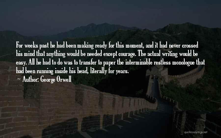 Paper Making Quotes By George Orwell