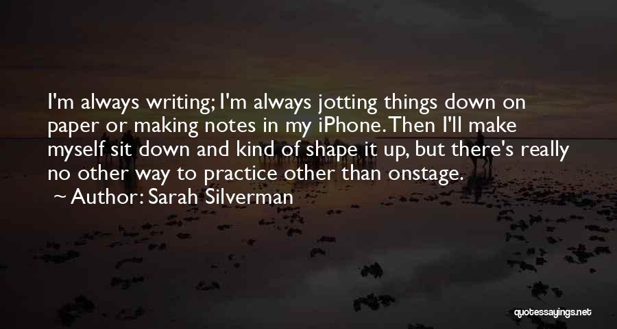 Paper Making Quotes By Sarah Silverman