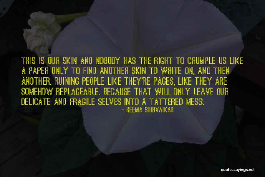 Paper People Quotes By Heema Shirvaikar Paper People Quotes By Heema Shirvaikar
