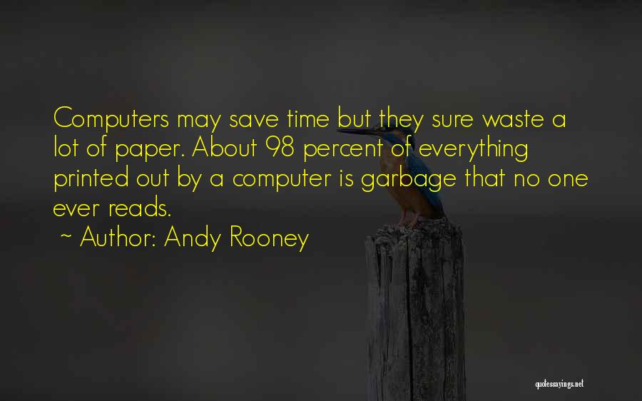 Paper Save Quotes By Andy Rooney