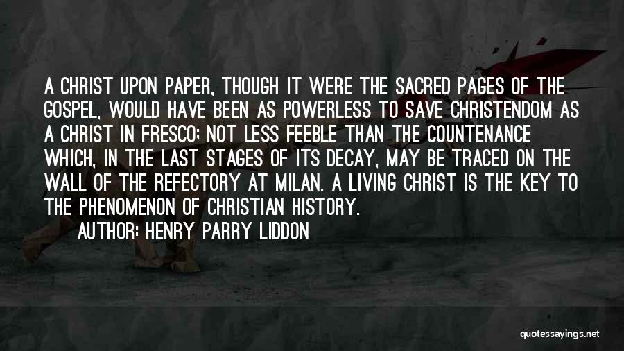 Paper Save Quotes By Henry Parry Liddon