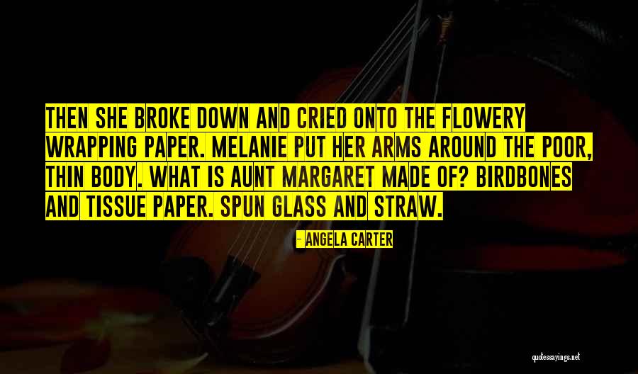 Paper Thin Quotes By Angela Carter