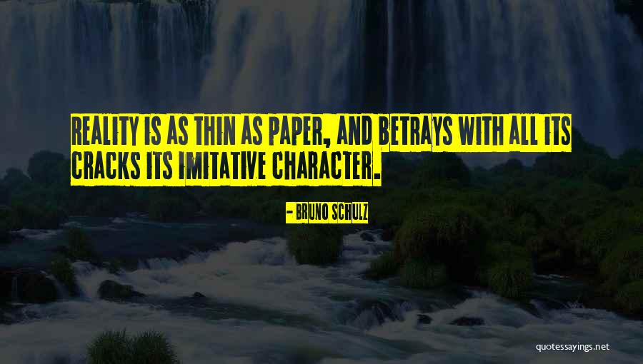 Paper Thin Quotes By Bruno Schulz