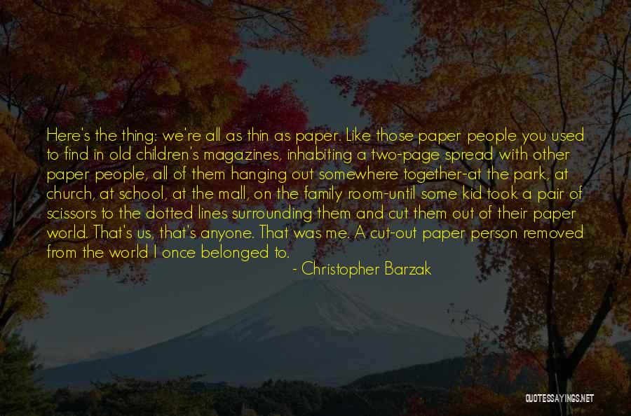 Paper Thin Quotes By Christopher Barzak