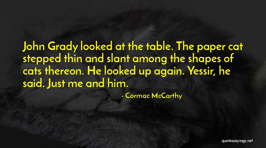 Paper Thin Quotes By Cormac McCarthy Paper Thin Quotes By Cormac McCarthy