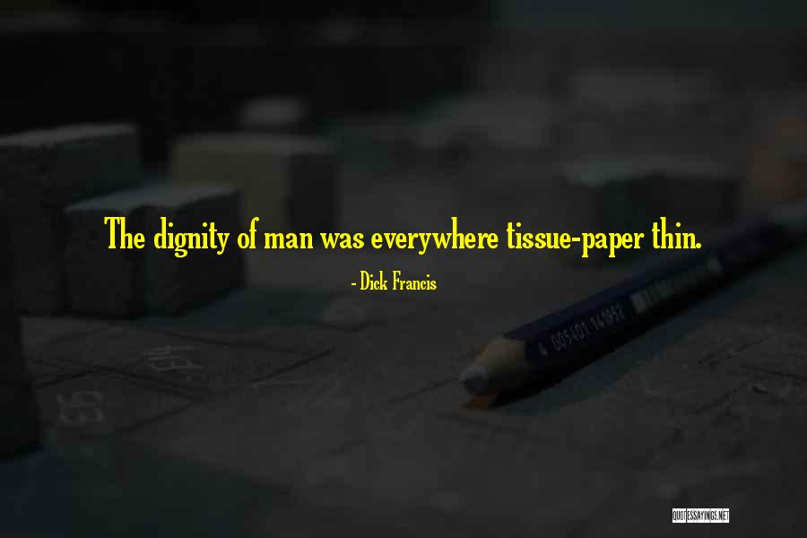 Paper Thin Quotes By Dick Francis