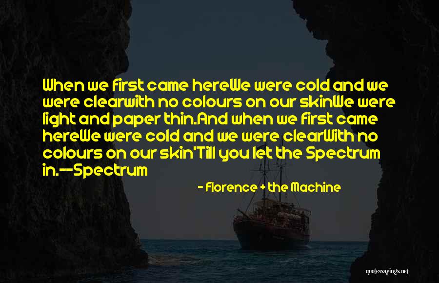 Paper Thin Quotes By Florence + The Machine Paper Thin Quotes By Florence + The Machine