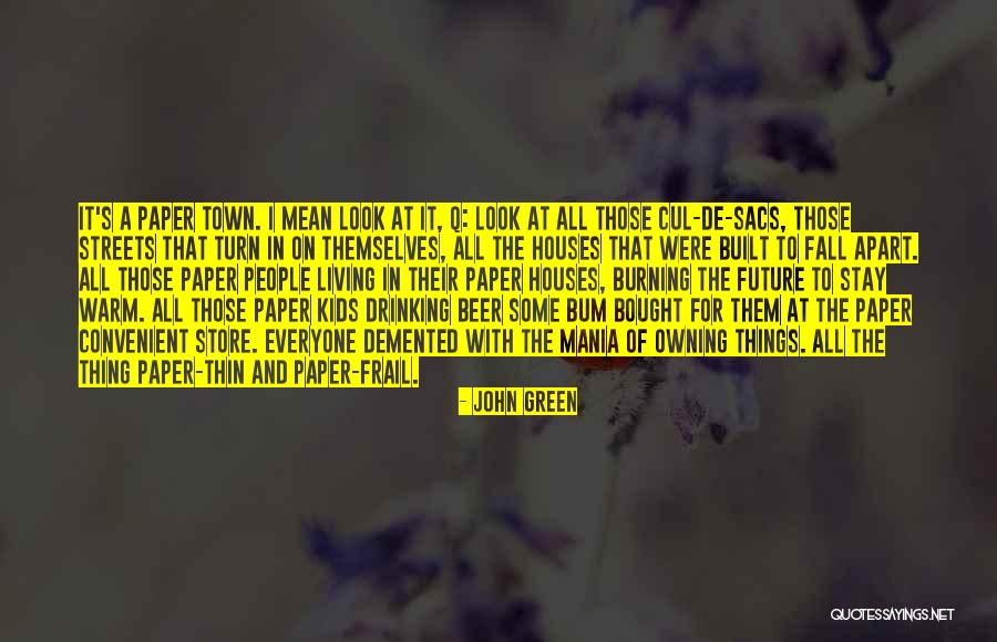 Paper Thin Quotes By John Green