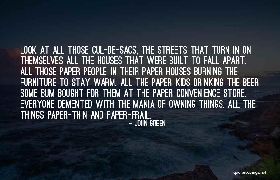 Paper Thin Quotes By John Green