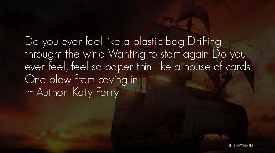 Paper Thin Quotes By Katy Perry