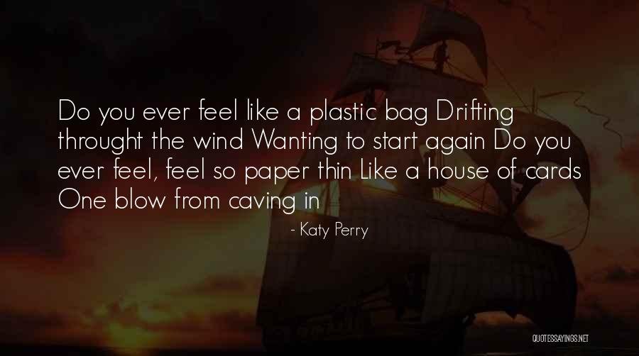 Paper Thin Quotes By Katy Perry