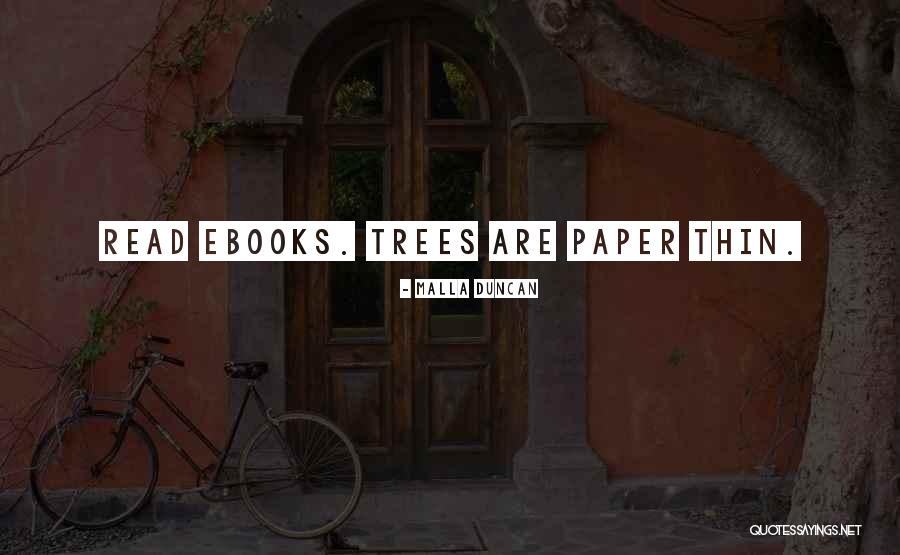 Paper Thin Quotes By Malla Duncan Paper Thin Quotes By Malla Duncan