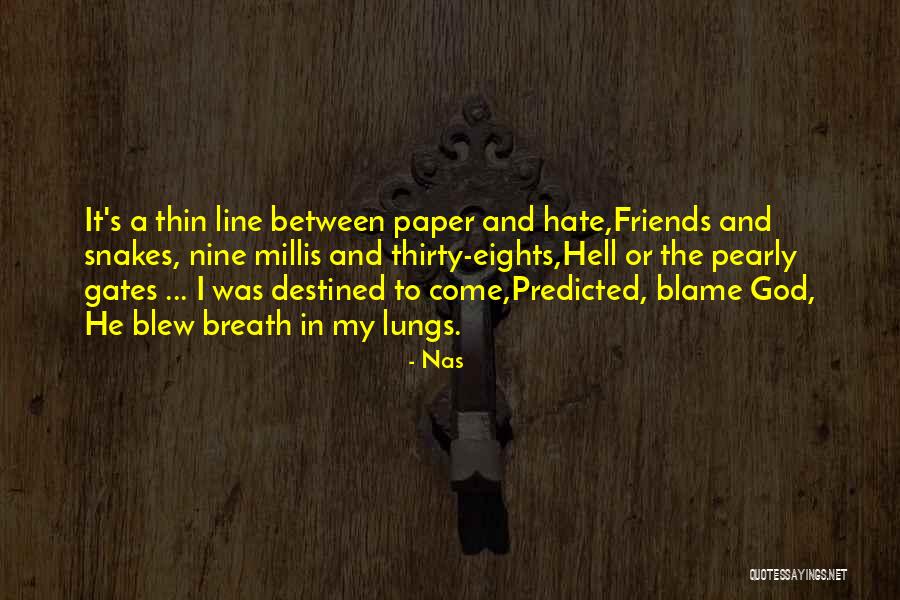 Paper Thin Quotes By Nas