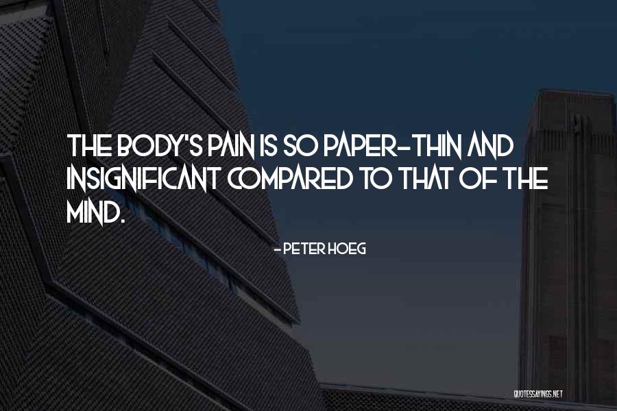 Paper Thin Quotes By Peter Hoeg