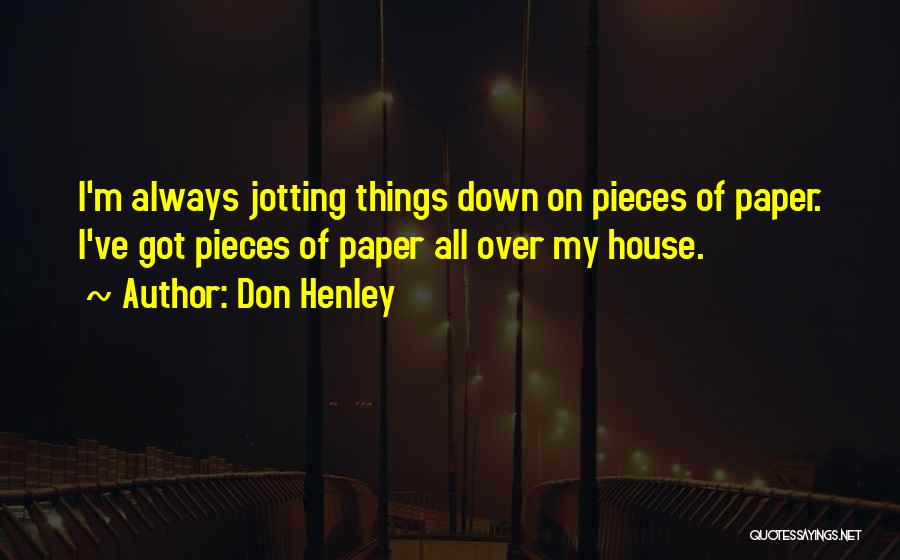 Paper Things Quotes By Don Henley