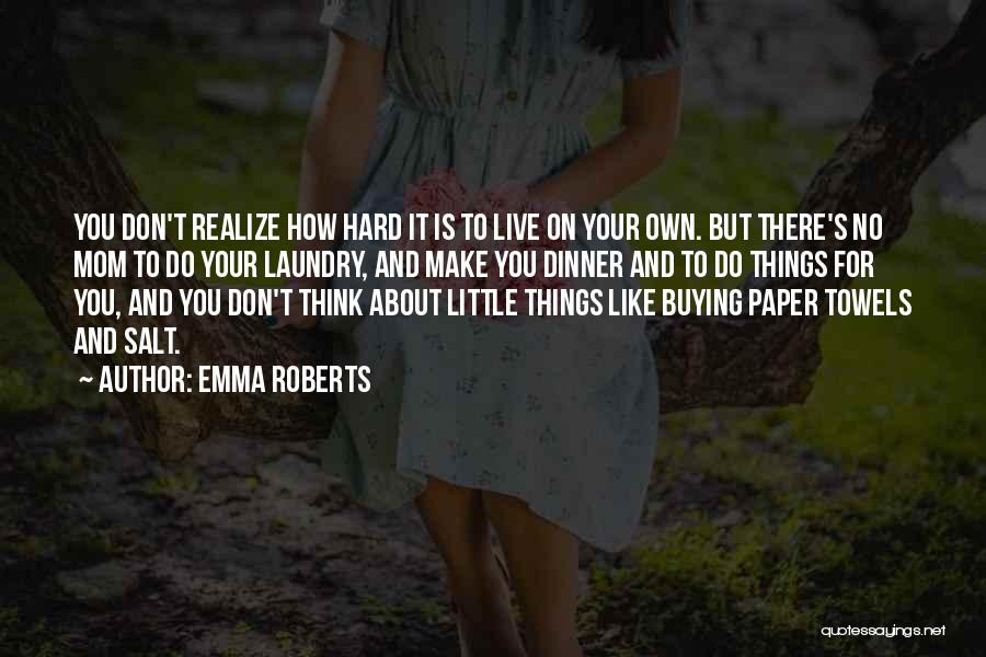 Paper Things Quotes By Emma Roberts