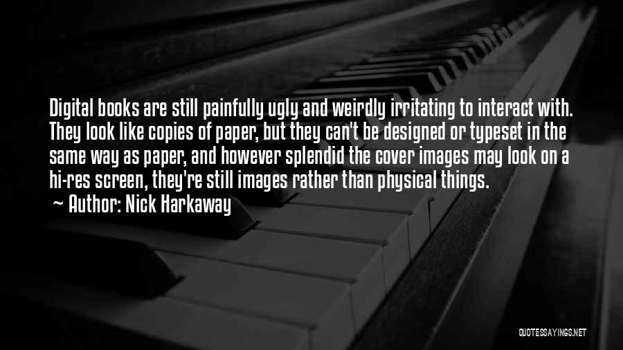 Paper Things Quotes By Nick Harkaway