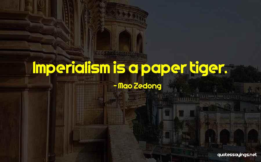 Paper Tiger In Quotes By Mao Zedong Paper Tiger In Quotes By Mao Zedong