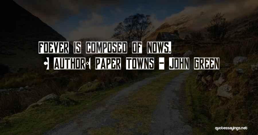 Paper Towns Quotes By Paper Towns - John Green