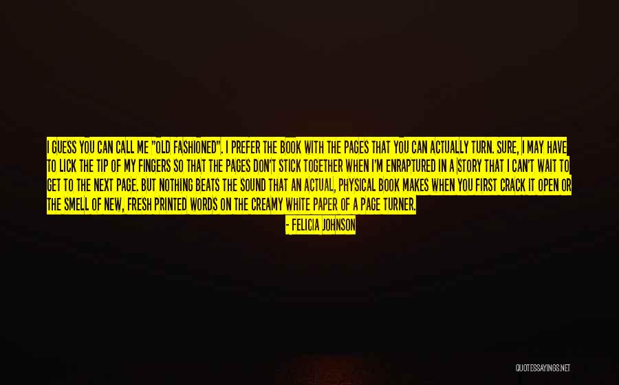 Paper Turn Quotes By Felicia Johnson Paper Turn Quotes By Felicia Johnson