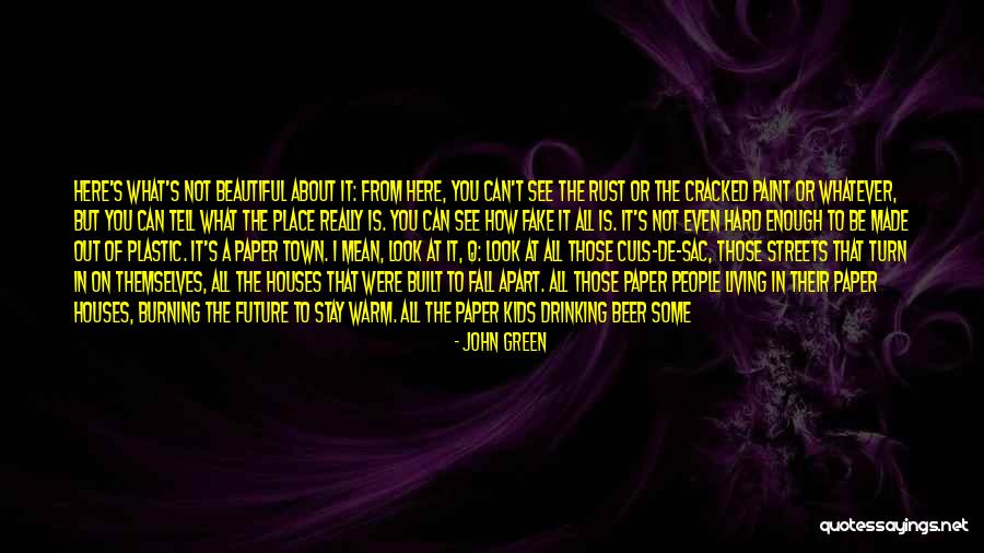 Paper Turn Quotes By John Green Paper Turn Quotes By John Green