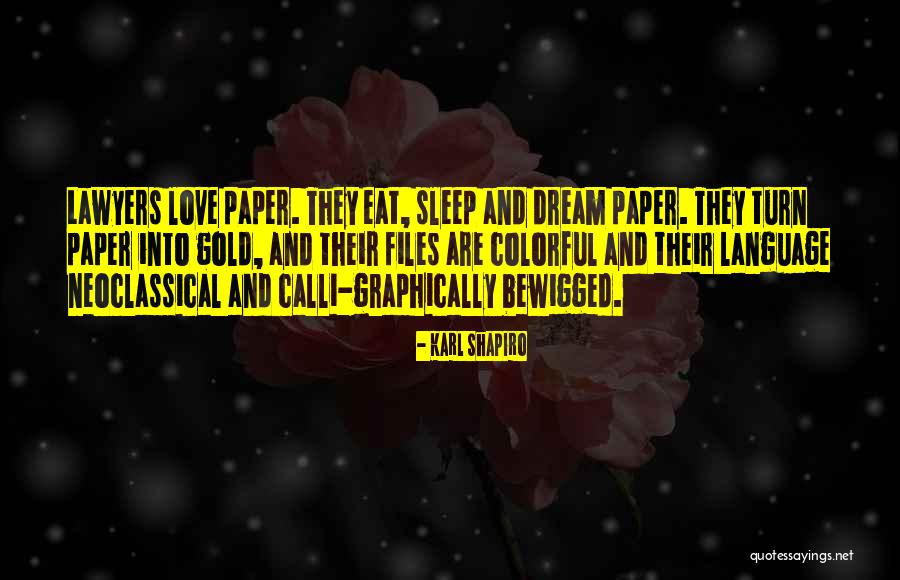 Paper Turn Quotes By Karl Shapiro Paper Turn Quotes By Karl Shapiro