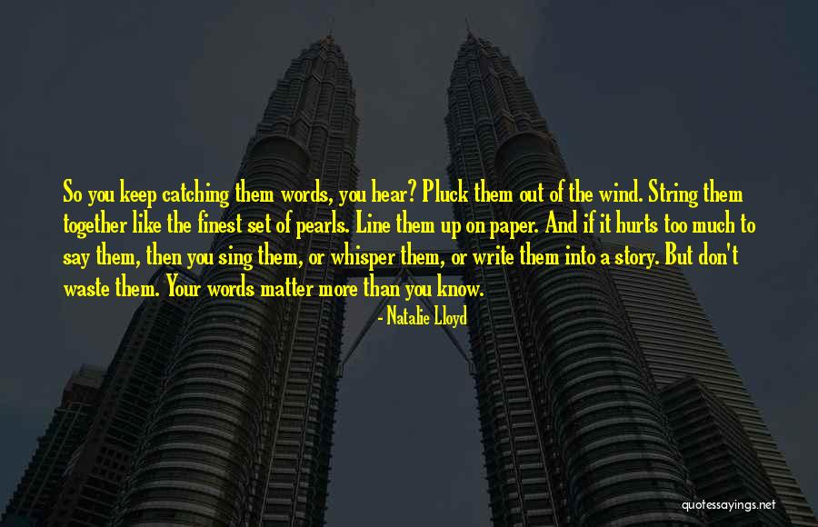 Paper Waste Quotes By Natalie Lloyd Paper Waste Quotes By Natalie Lloyd