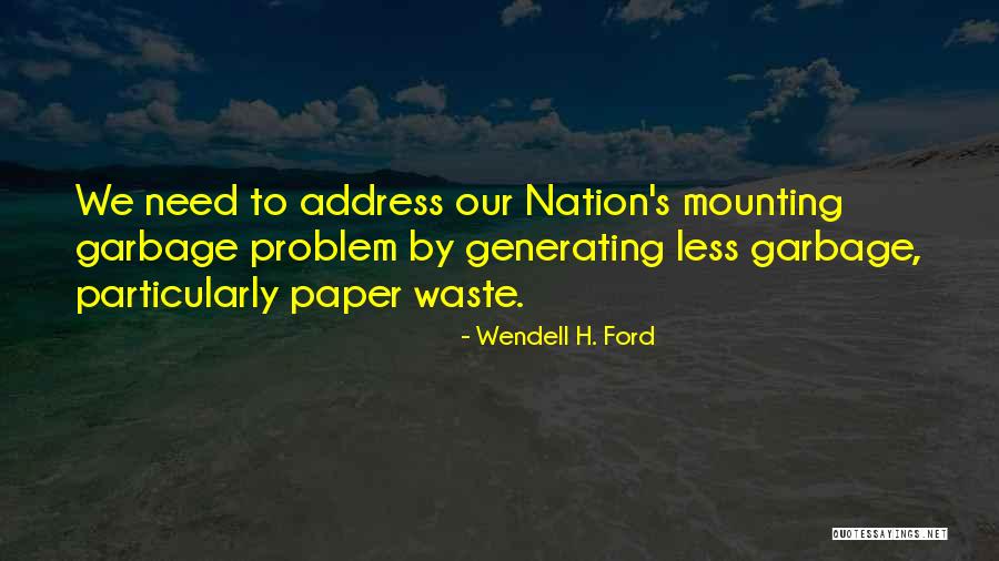 Paper Waste Quotes By Wendell H. Ford Paper Waste Quotes By Wendell H. Ford