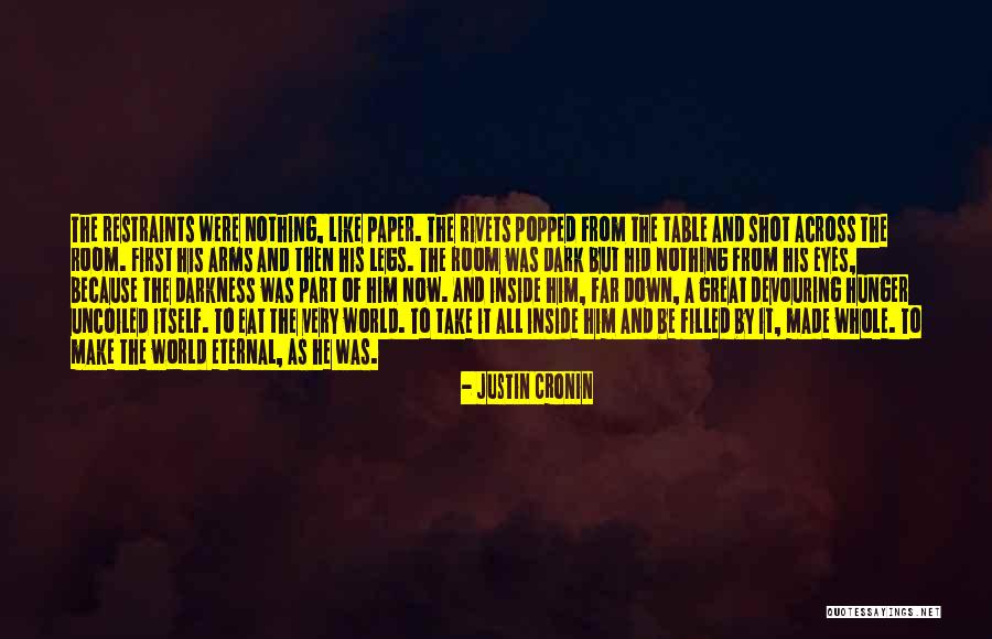 Paper When It Is First Made Quotes By Justin Cronin Paper When It Is First Made Quotes By Justin Cronin