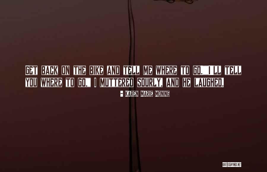 Paperboys Come Quotes By Karen Marie Moning Paperboys Come Quotes By Karen Marie Moning
